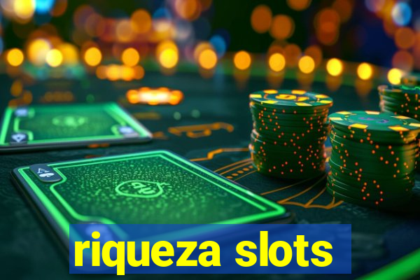 riqueza slots