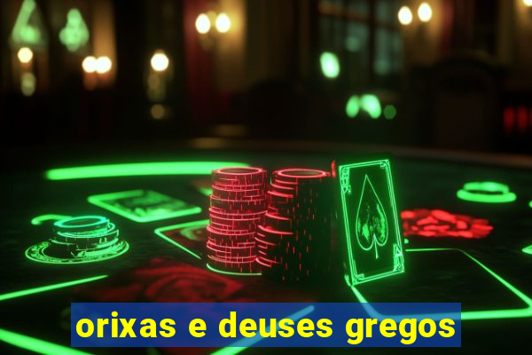 orixas e deuses gregos