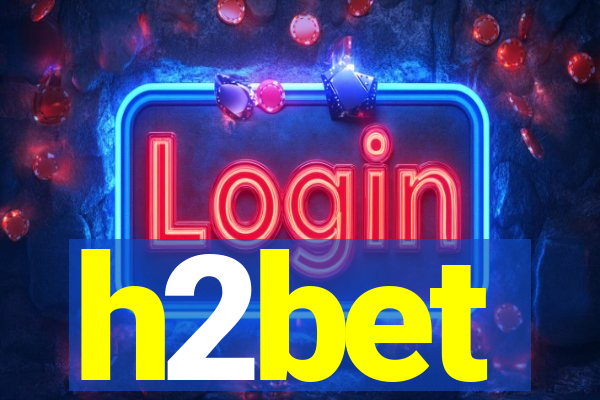 h2bet