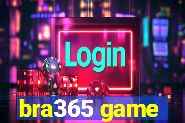 bra365 game