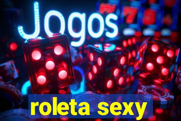 roleta sexy