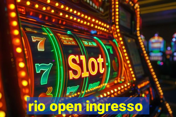 rio open ingresso