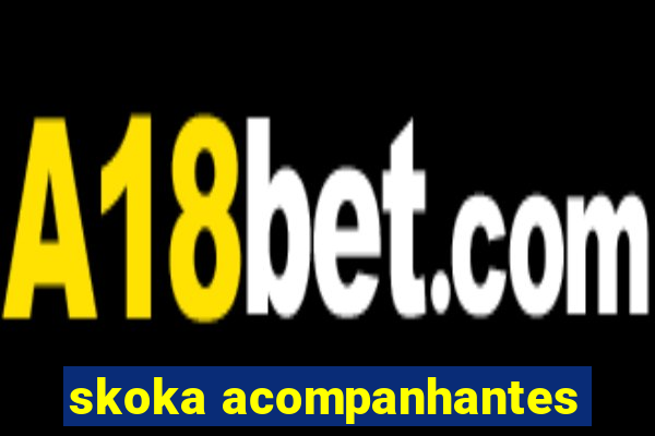 skoka acompanhantes
