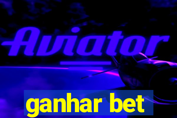 ganhar bet