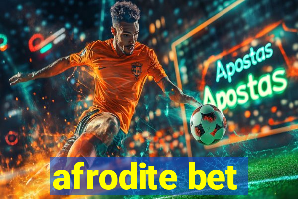 afrodite bet