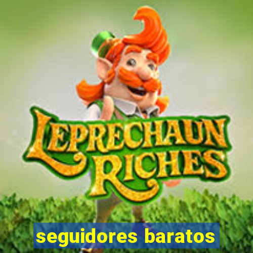 seguidores baratos