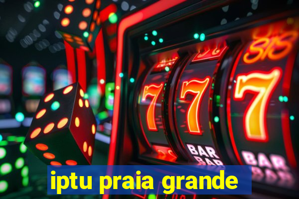 iptu praia grande
