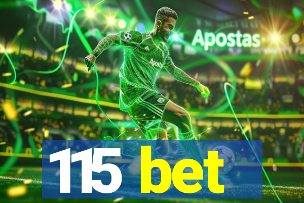 115 bet