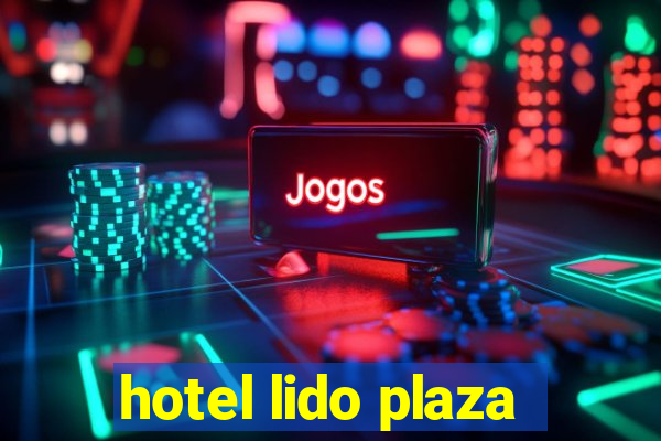 hotel lido plaza