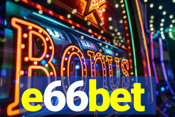 e66bet