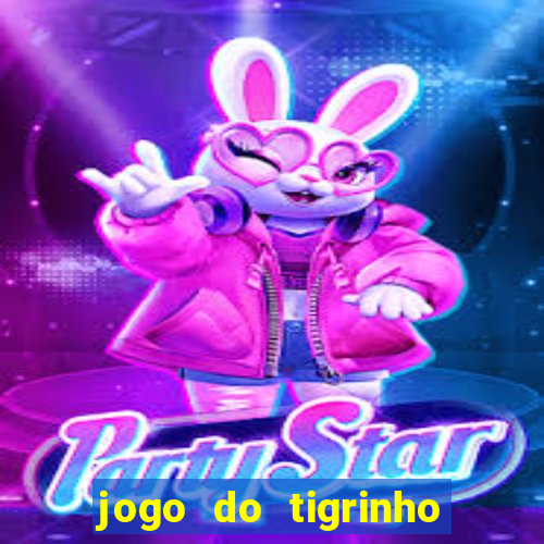 jogo do tigrinho fortune tiger demo