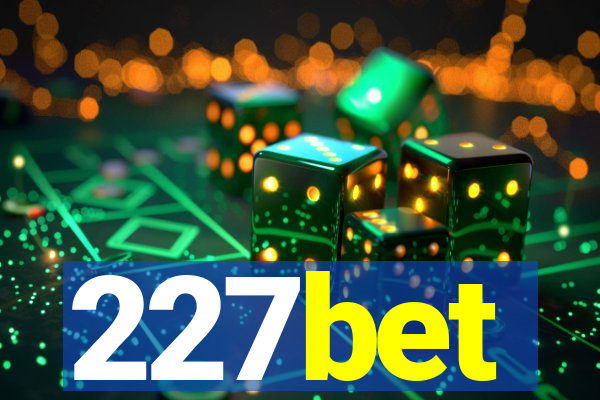 227bet