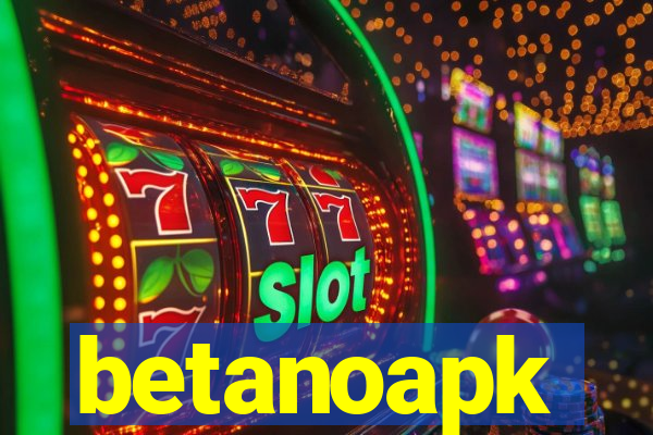 betanoapk