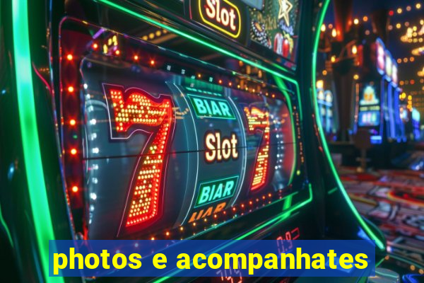 photos e acompanhates