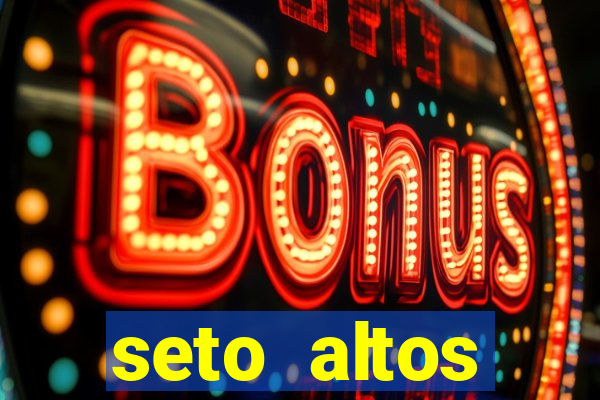 seto altos parâmetros para mim e para os outros