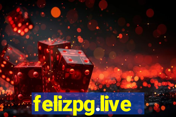 felizpg.live