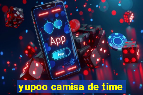 yupoo camisa de time