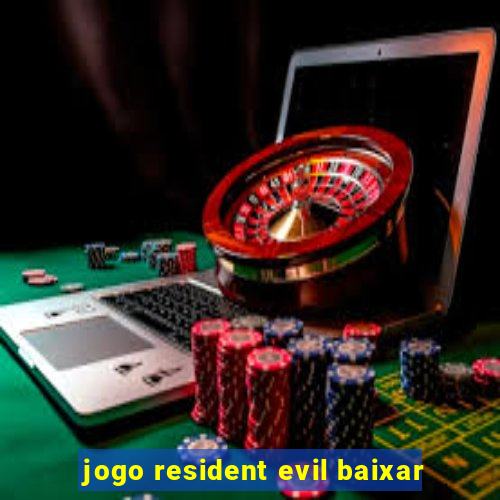 jogo resident evil baixar