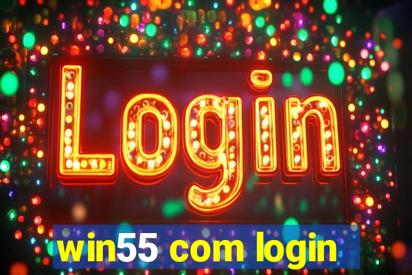 win55 com login