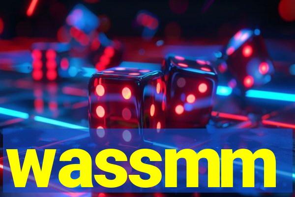 wassmm