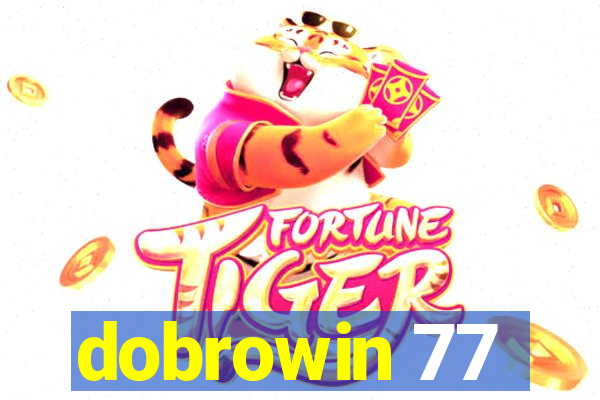 dobrowin 77