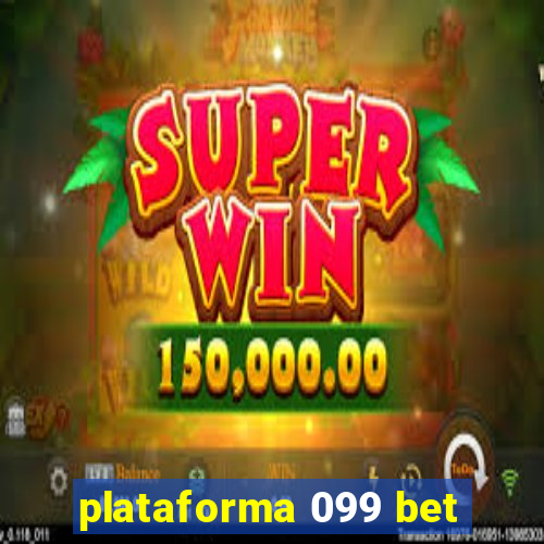 plataforma 099 bet