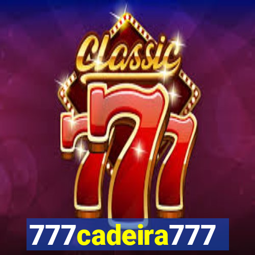 777cadeira777
