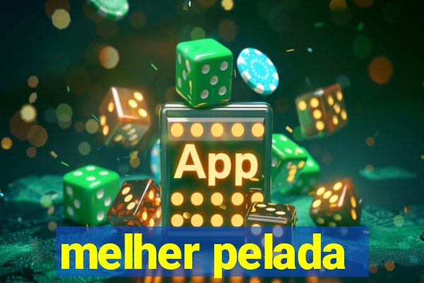 melher pelada