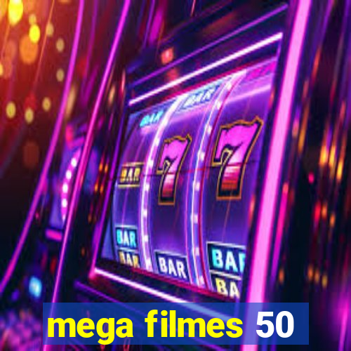mega filmes 50