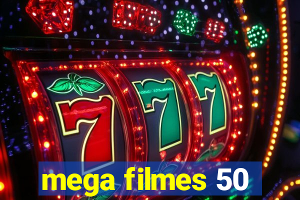 mega filmes 50