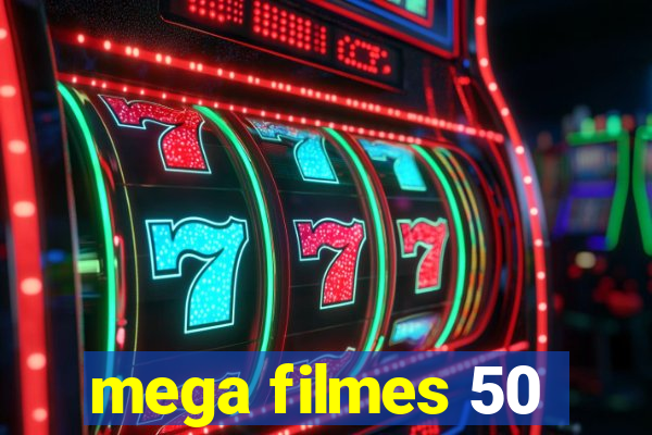 mega filmes 50