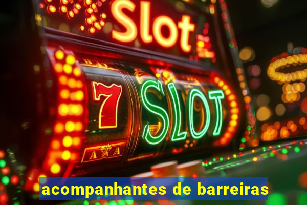 acompanhantes de barreiras