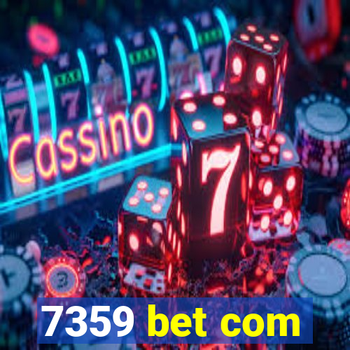 7359 bet com