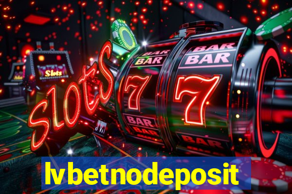 lvbetnodeposit