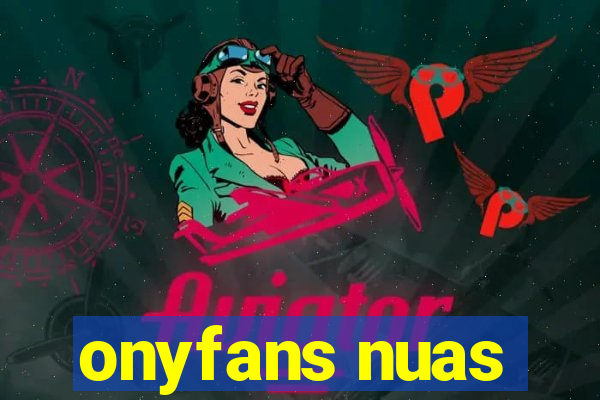onyfans nuas