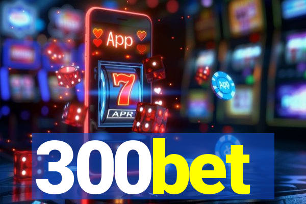 300bet