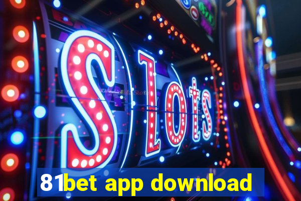 81bet app download