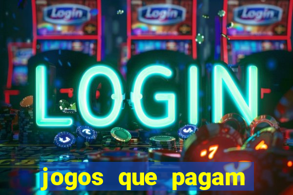 jogos que pagam dinheiro de verdade 2024