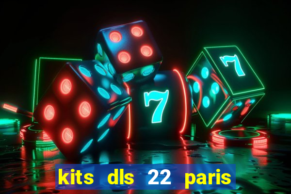 kits dls 22 paris saint germain