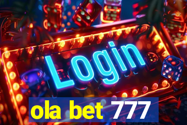 ola bet 777