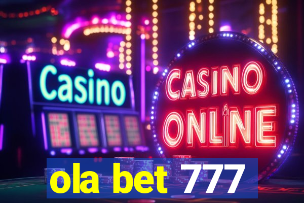 ola bet 777