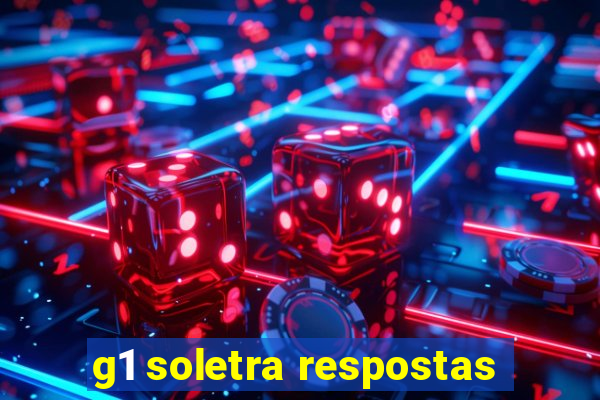 g1 soletra respostas