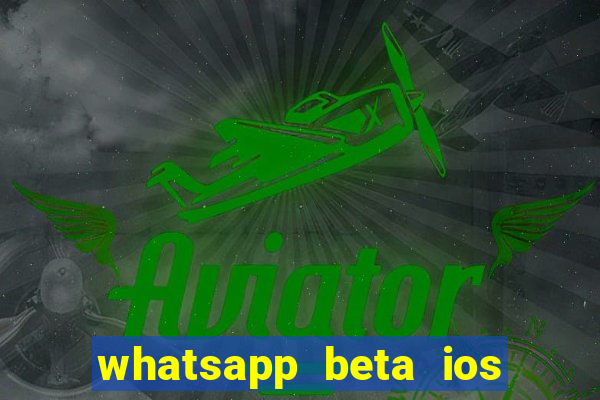 whatsapp beta ios testflight code