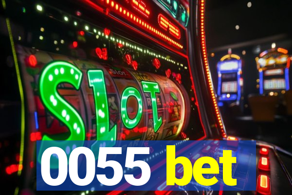 0055 bet