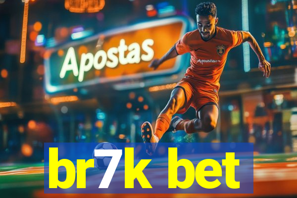 br7k bet