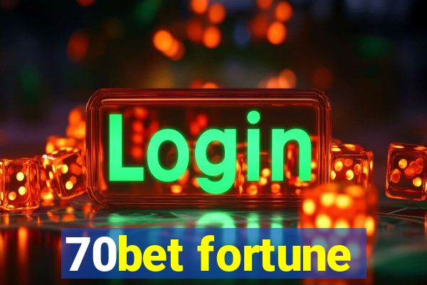 70bet fortune