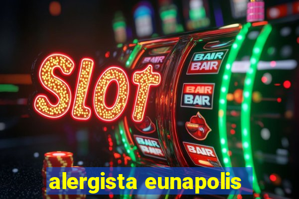 alergista eunapolis