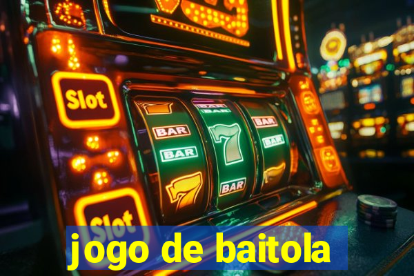 jogo de baitola