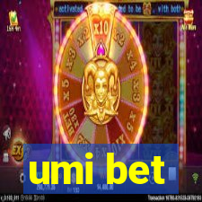 umi bet