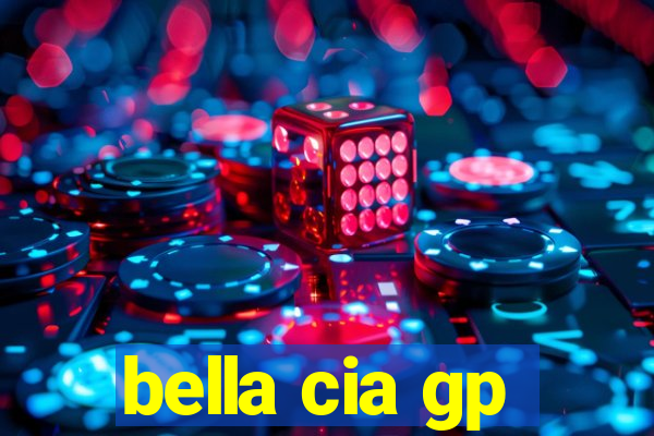 bella cia gp